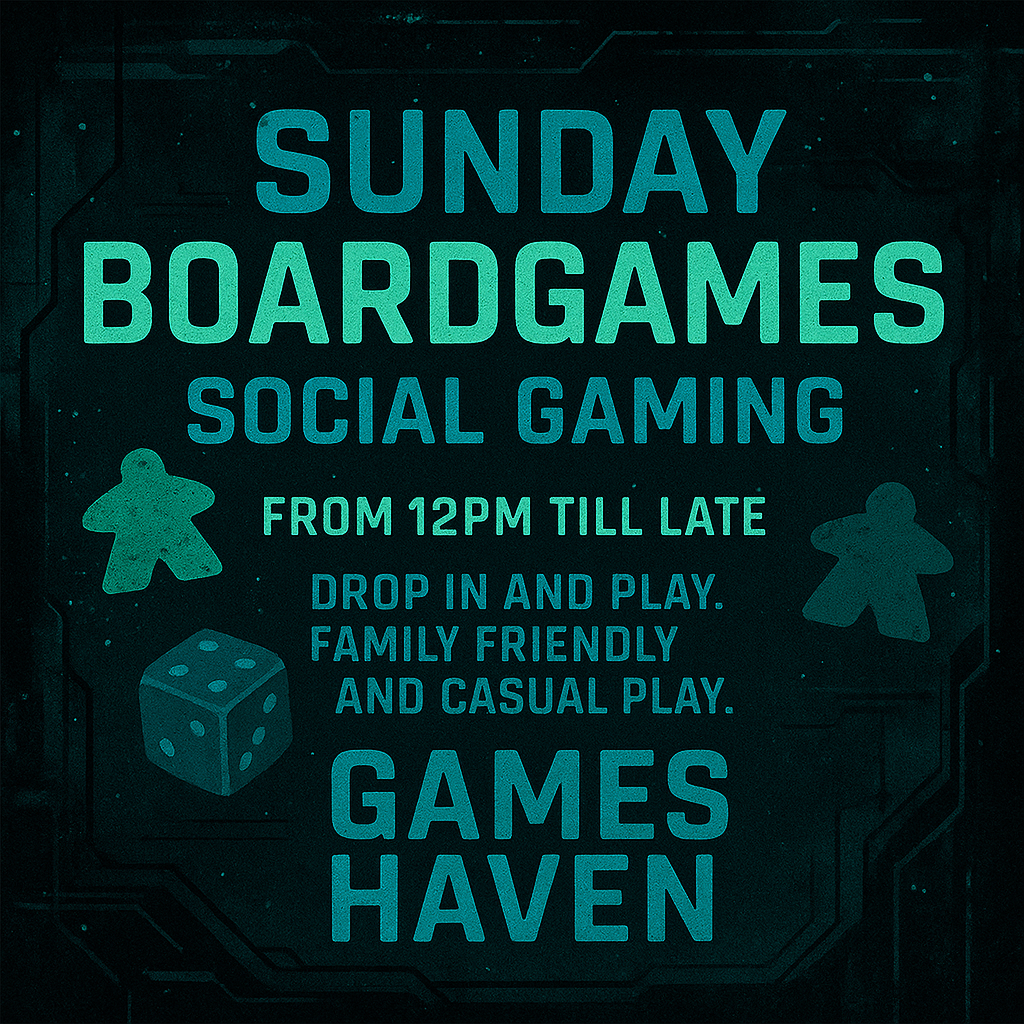 Sunday Boardgaming at Games Haven Wind down the week with a relaxed day of board games. Sundays at Games Haven are all about easy-going play, good company, and discovering new favourites from our library. Perfect for friends, families, or anyone who wants a chilled tabletop escape. Sundays, £7.50 all day. Drop in, grab a table, and make it your Sunday ritual.